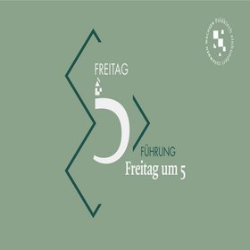 Ein grünes Sujet einer Freitag um 5 Führung